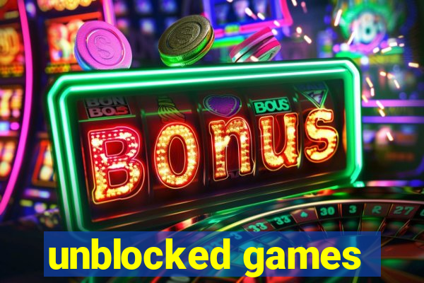 unblocked games